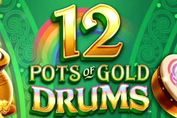 Slot 12 Pots of Gold Drums