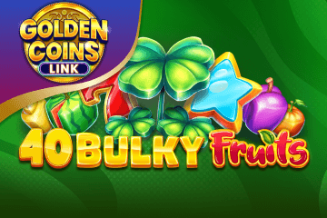 Slot  40 Bulky Fruits Golden Coins Link online