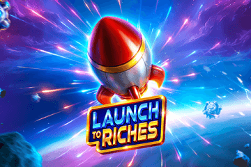 Spelautomat Launch to Riches online
