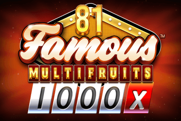 Slot 81 Famous Multifruits 1000