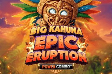 Gratis online slot Big Kahuna Epic Eruption Power Combo