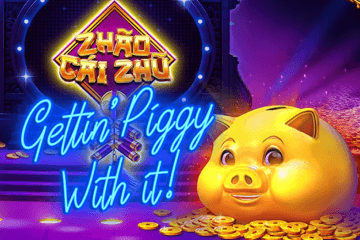 Zhao Cai Zhu: Gettin' Piggy With It