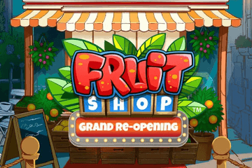 Fruit Shop: Grand Re-Opening från Netent