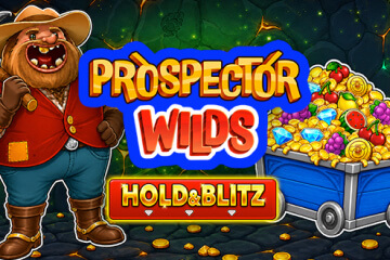 Prospector Wilds Hold & Blitz